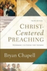 Christ-Centered Preaching - Redeeming the Expository Sermon - Book