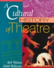 A Cultural History of Theatre - Book