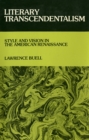 Literary Transcendentalism : Style and Vision in the American Renaissance - Book