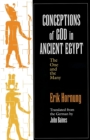 Conceptions of God in Ancient Egypt : The One and the Many - Book
