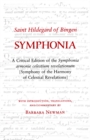 Symphonia : A Critical Edition of the Symphonia armonie celestium revelationum (Symphony of the Harmony of Celestial Revelations) - Book