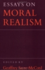 Essays on Moral Realism - Book