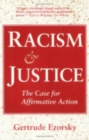Racism and Justice : The Case for Affirmative Action - Book