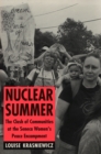 Nuclear Summer : The Clash of Communities at the Seneca Women's Peace Encampment - Book