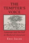 The Tempter's Voice : Language and the Fall in Medieval Literature - Book