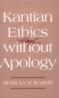 Kantian Ethics Almost without Apology - Book