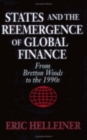 States and the Reemergence of Global Finance : From Bretton Woods to the 1990s - Book