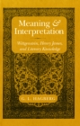 Meaning and Interpretation : Wittgenstein, Henry James, and Literary Knowledge - Book