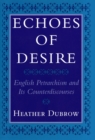 Echoes of Desire : English Petrarchism and Its Counterdiscourses - Book