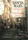 San'ya Blues : Laboring Life in Contemporary Tokyo - Book