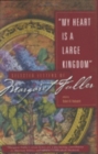My Heart Is a Large Kingdom : Selected Letters of Margaret Fuller - Book