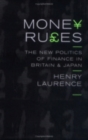 Money Rules : The New Politics of Finance in Britain and Japan - Book