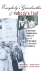 Everybody's Grandmother and Nobody's Fool : Frances Freeborn Pauley and the Struggle for Social Justice - Book