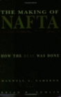 The Making of NAFTA : How the Deal Was Done - Book