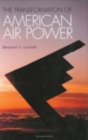 The Transformation of American Air Power - Book