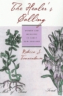 The Healer's Calling : Women and Medicine in Early New England - Book