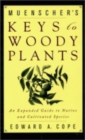 Muenscher's Keys to Woody Plants : An Expanded Guide to Native and Cultivated Species - Book