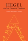 Hegel and the Hermetic Tradition - Book