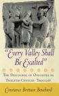 "Every Valley Shall be Exalted" : The Discourse of Opposites in Twelfth-Century Thought - Book