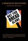 Not for Bread Alone : A Memoir - Book