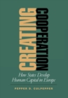 Creating Cooperation : How States Develop Human Capital in Europe - Book