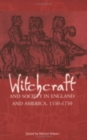 Witchcraft and Society in England and America, 1550-1750 - Book