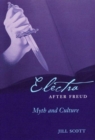 Electra after Freud : Myth and Culture - Book