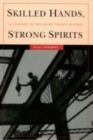 Skilled Hands, Strong Spirits : A Century of Building Trades History - Book