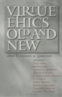 Virtue Ethics, Old and New - Book