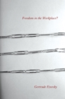 Freedom in the Workplace? - Book
