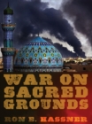 War on Sacred Grounds - Book