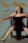 Queen of Vaudeville : The Story of Eva Tanguay - Book