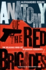 Anatomy of the Red Brigades : The Religious Mind-set of Modern Terrorists - Book