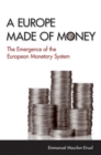 A Europe Made of Money : The Emergence of the European Monetary System - Book