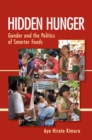 Hidden Hunger : Gender and the Politics of Smarter Foods - Book