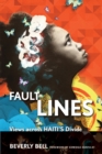 Fault Lines : Views across Haiti's Divide - Book