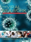 The Viral Network : A Pathography of the H1N1 Influenza Pandemic - Book