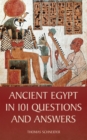 Ancient Egypt in 101 Questions and Answers - Book