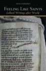 Feeling Like Saints : Lollard Writings after Wyclif - Book