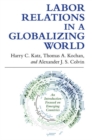 Labor Relations in a Globalizing World - Book