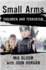 Small Arms : Children and Terrorism - Book