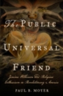 The Public Universal Friend : Jemima Wilkinson and Religious Enthusiasm in Revolutionary America - Book