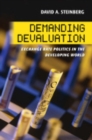Demanding Devaluation : Exchange Rate Politics in the Developing World - eBook