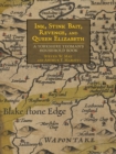 Ink, Stink Bait, Revenge, and Queen Elizabeth : A Yorkshire Yeoman's Household Book - Book