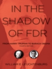 In the Shadow of FDR : From Harry Truman to Barack Obama - eBook
