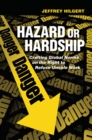 Hazard or Hardship : Crafting Global Norms on the Right to Refuse Unsafe Work - eBook