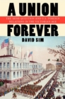 The Union Forever : The Irish Question and U.S. Foreign Relations in the Victorian Age - eBook