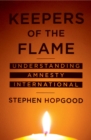 Keepers of the Flame : Understanding Amnesty International - eBook