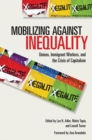 Mobilizing against Inequality : Unions, Immigrant Workers, and the Crisis of Capitalism - eBook