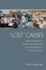 "Lost" Causes : Agenda Vetting in Global Issue Networks and the Shaping of Human Security - eBook